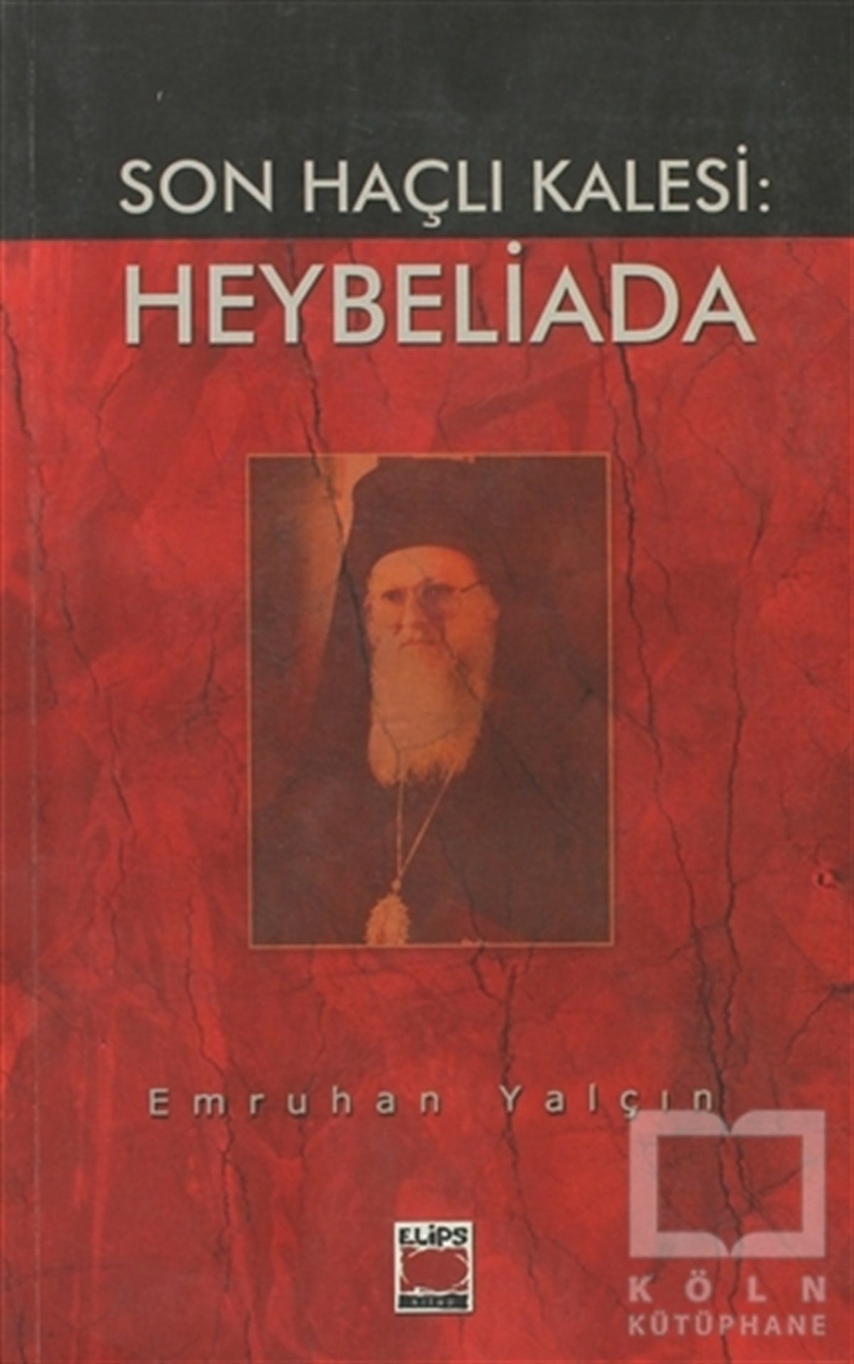 Son Haçlı Kalesi: Heybeliada