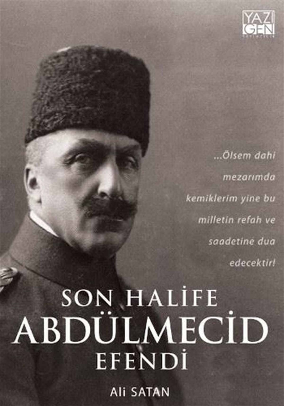 Ali SatanOsmanli TarihiSon Halife Andülmecid Efendi