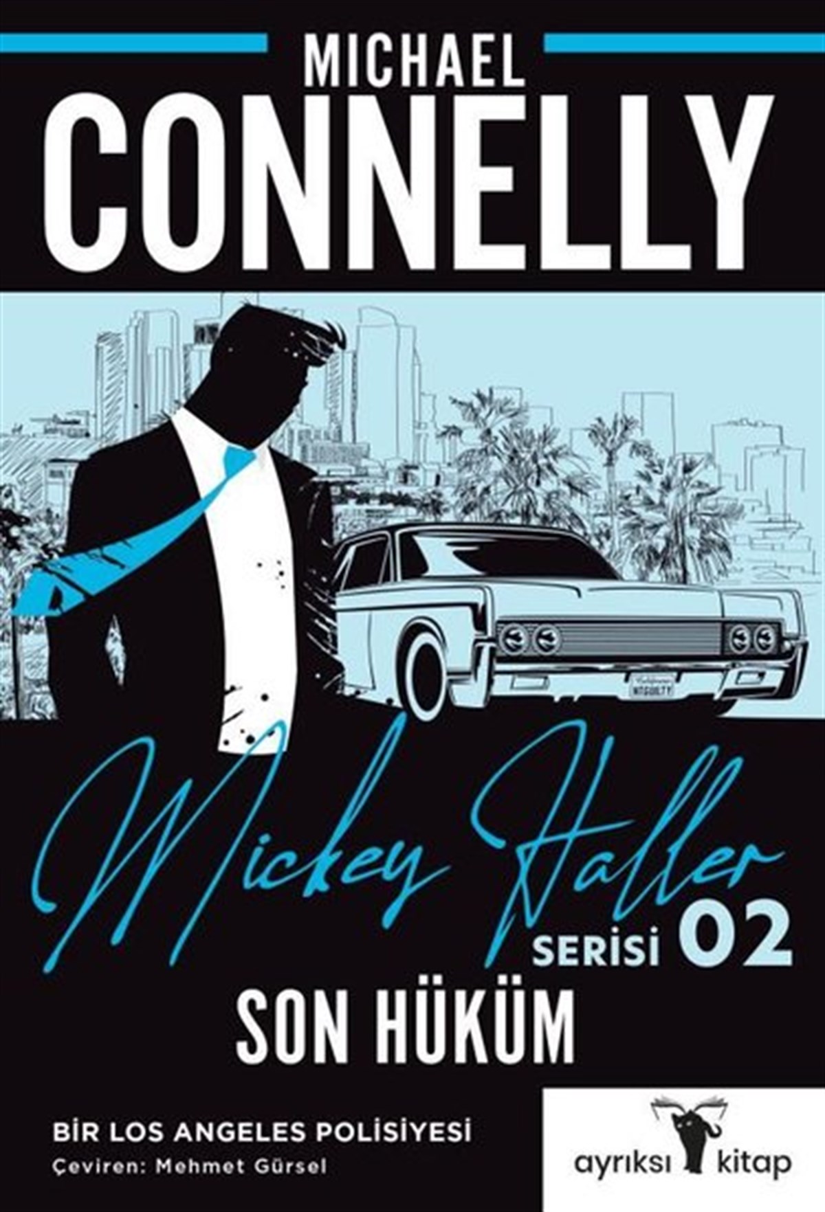 Michael ConnellyPolisiye Romanlar & Cinayet RomanlarıSon Hüküm - Mickey Haller Serisi 2