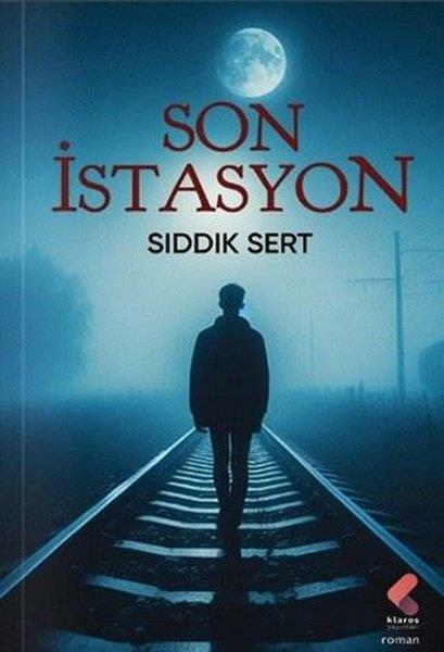 Sıddık SertTürk RomaniSon İstasyon