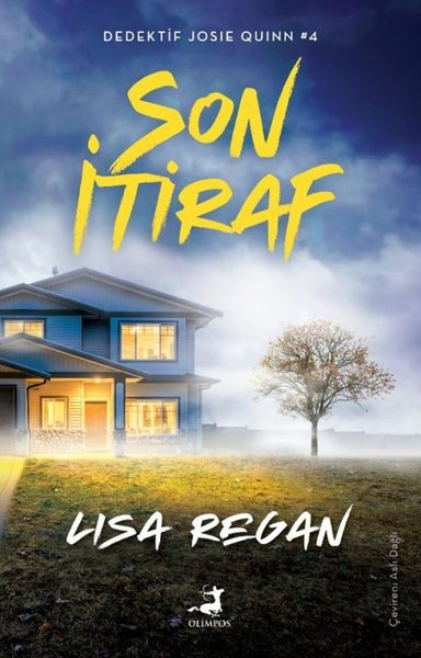 Aslı DağlıPolisiye Romanlar & Cinayet RomanlarıSon İtiraf - Dedektif Josie Quinn 4