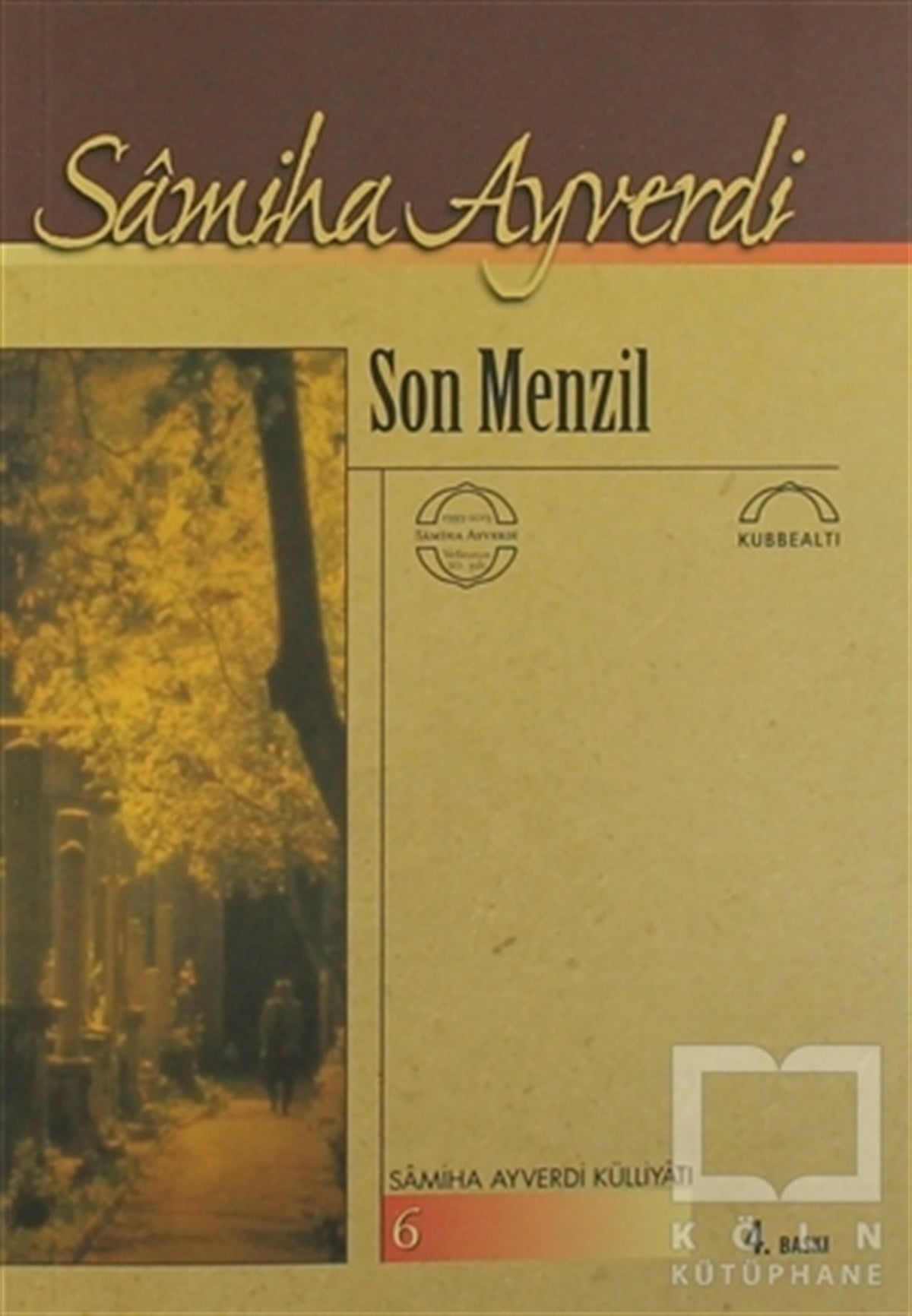 Samiha AyverdiTürk EdebiyatıSon Menzil