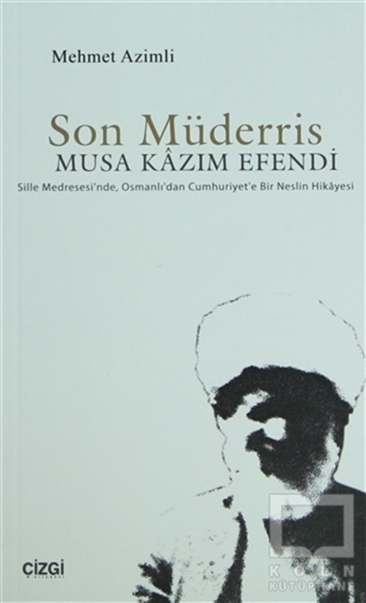 Mehmet AzimliOsmanlı TarihiSon Müderris Musa Kazım Efendi