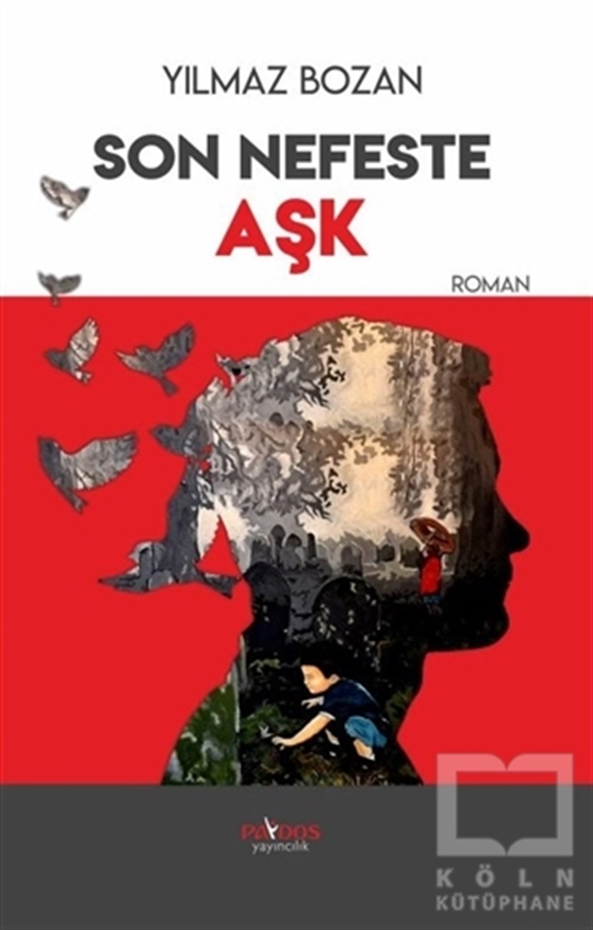 Yılmaz BozanTürkçe RomanlarSon Nefeste Aşk