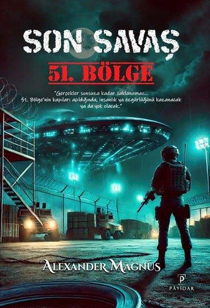 Alexander MagnusBilimkurgu KitaplarıSon Savaş: 51.Bölge