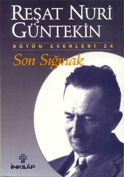 Reşat Nuri GüntekinTürk KlasikleriSon Sığınak