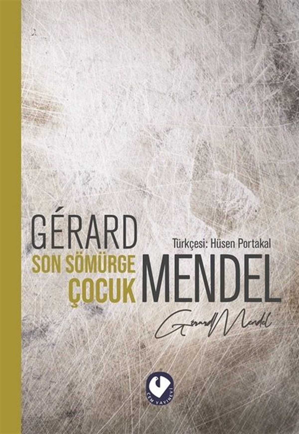 Gerard MendelPsikoloji BilimiSon Sömürge Çocuk