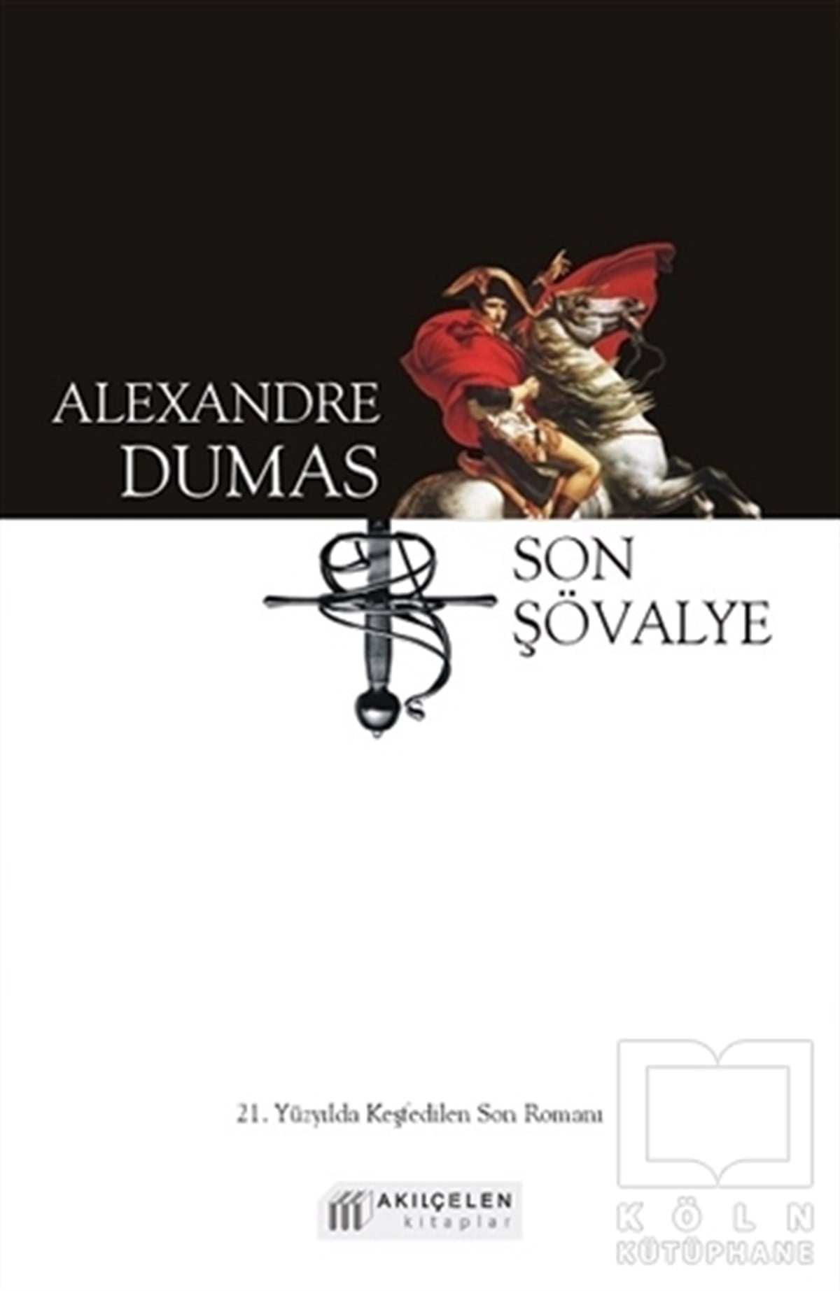 Alexandre DumasTürkçe RomanlarSon Şövalye