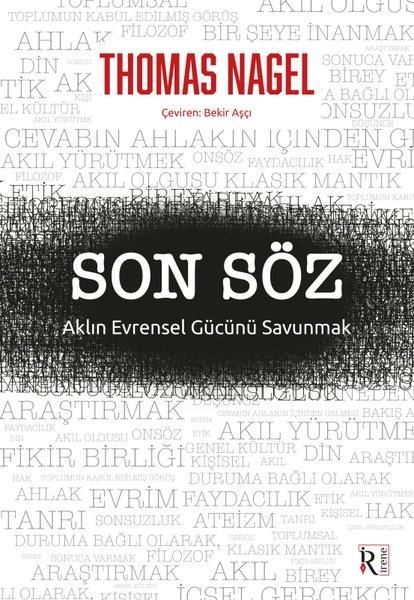 Thomas NagelFelsefe BilimiSon Söz Aklın Evrensel Gücünü Savunmak
