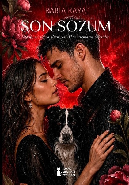 Rabia KayaAşk Kitapları & Aşk RomanlarıSon Sözüm