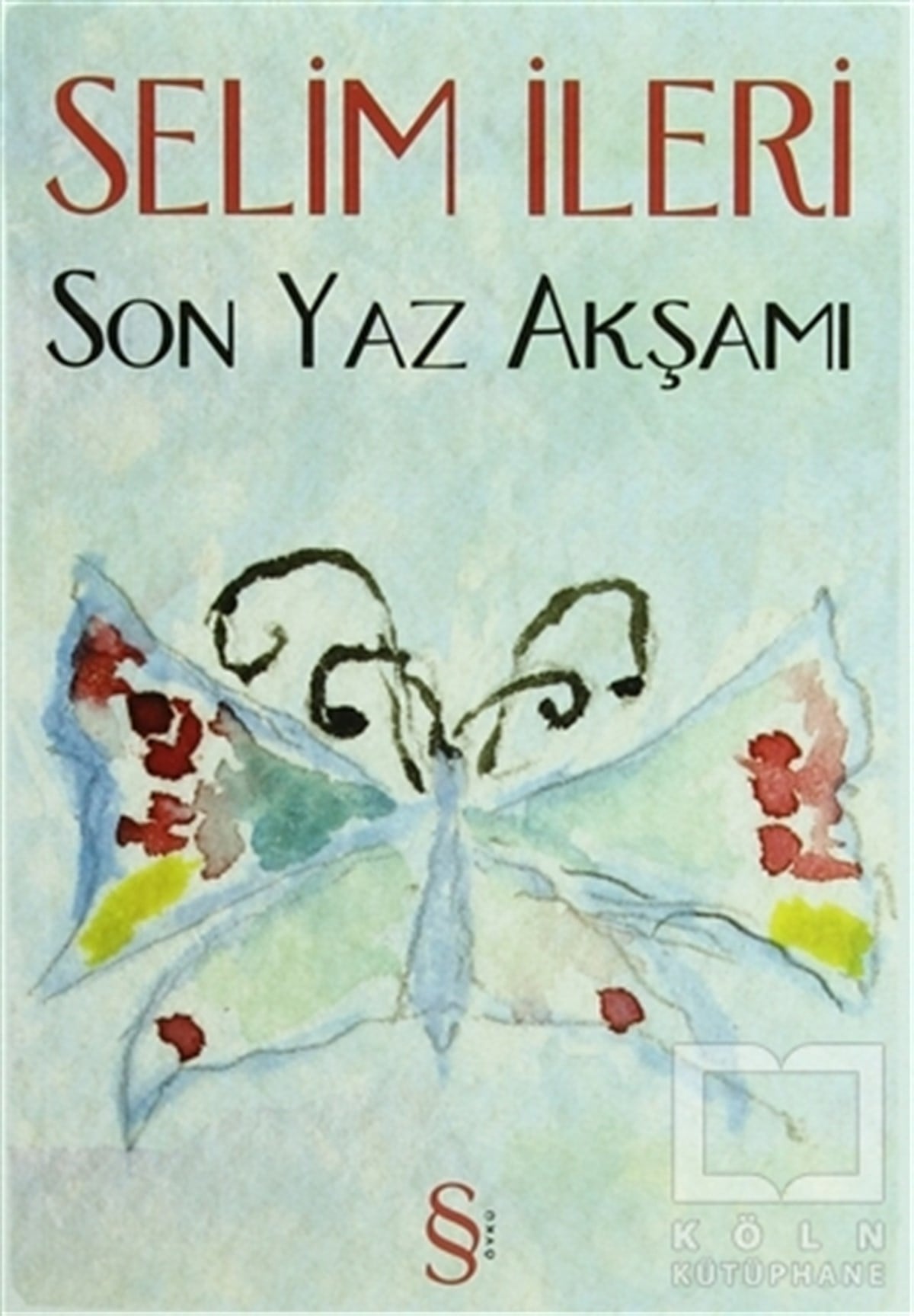 Selim İleriÖyküSon Yaz Akşamı