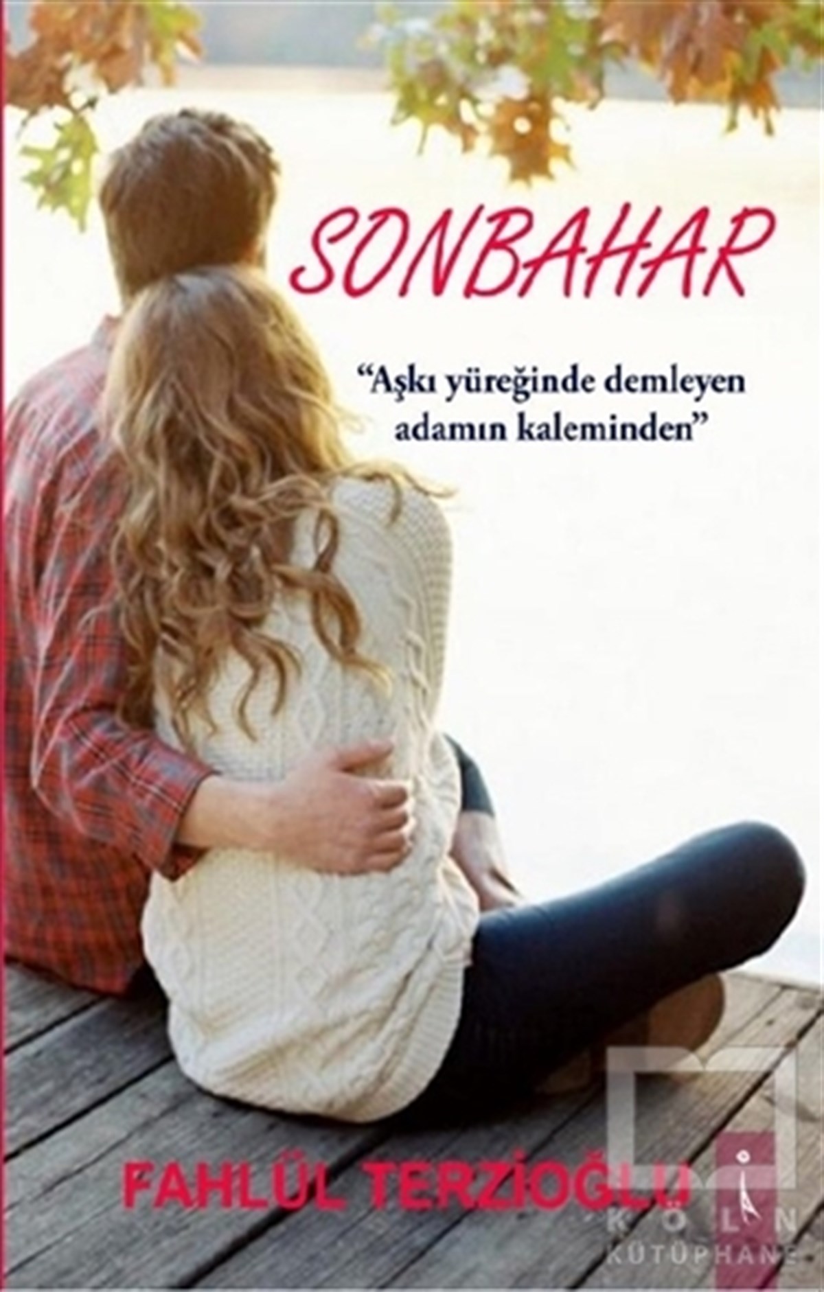 Fahlül TerzioğluTürkçe RomanlarSonbahar