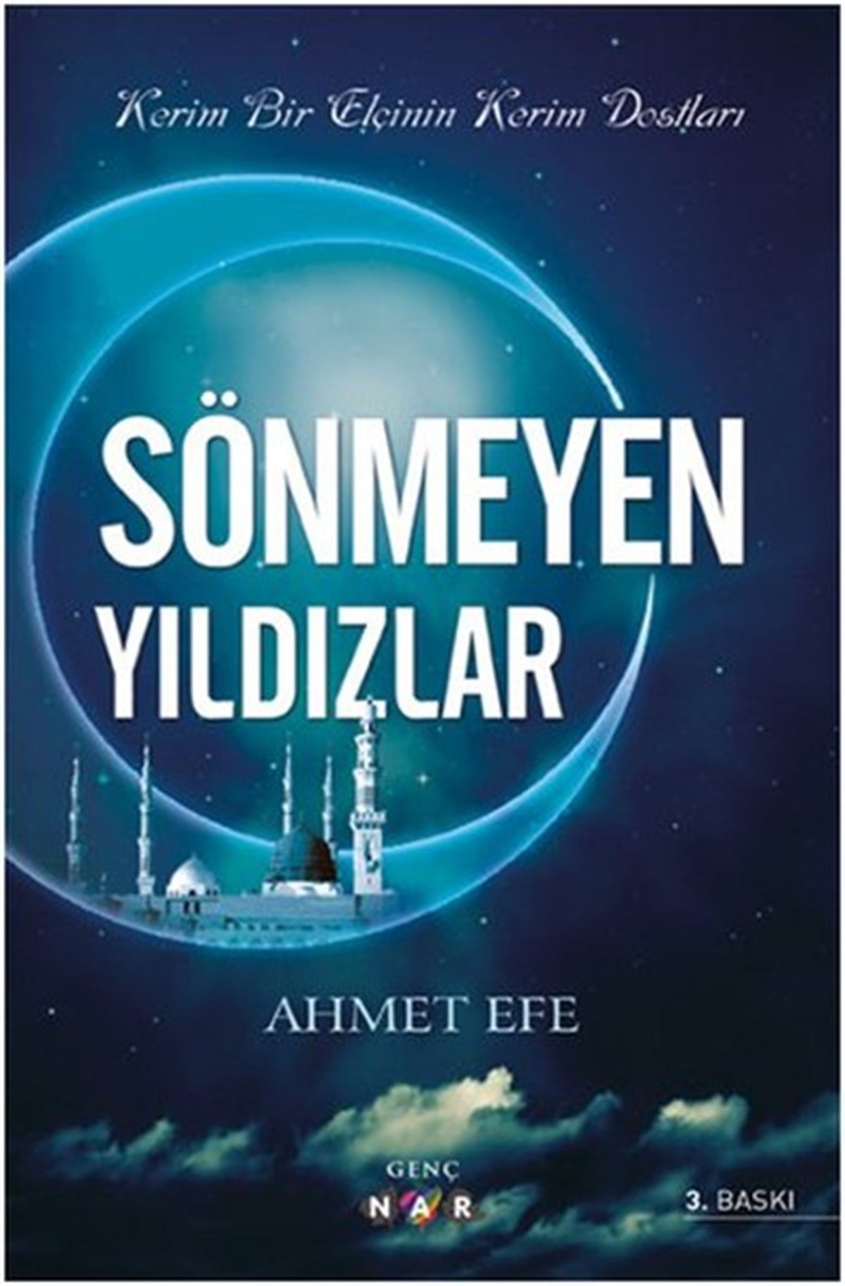 Ahmet EfeHikaye (Öykü) KitaplarıSönmeyen Yıldızlar