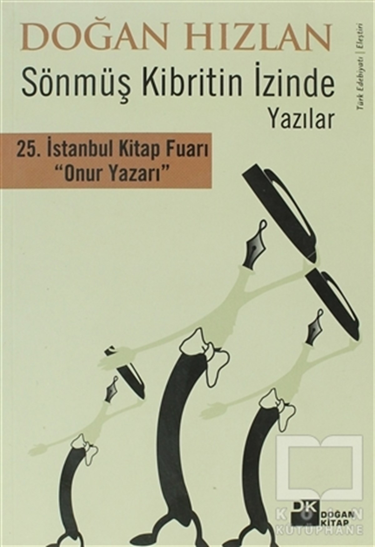 Doğan HızlanEleştiri, İnceleme, KuramSönmüş Kibritin İzinde  Yazılar