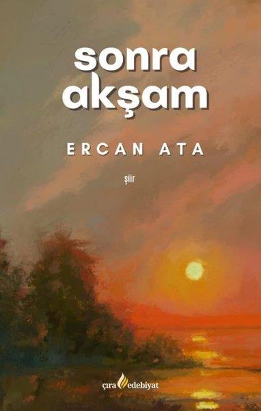 Ercan AtaTürk ŞiiriSonra Akşam