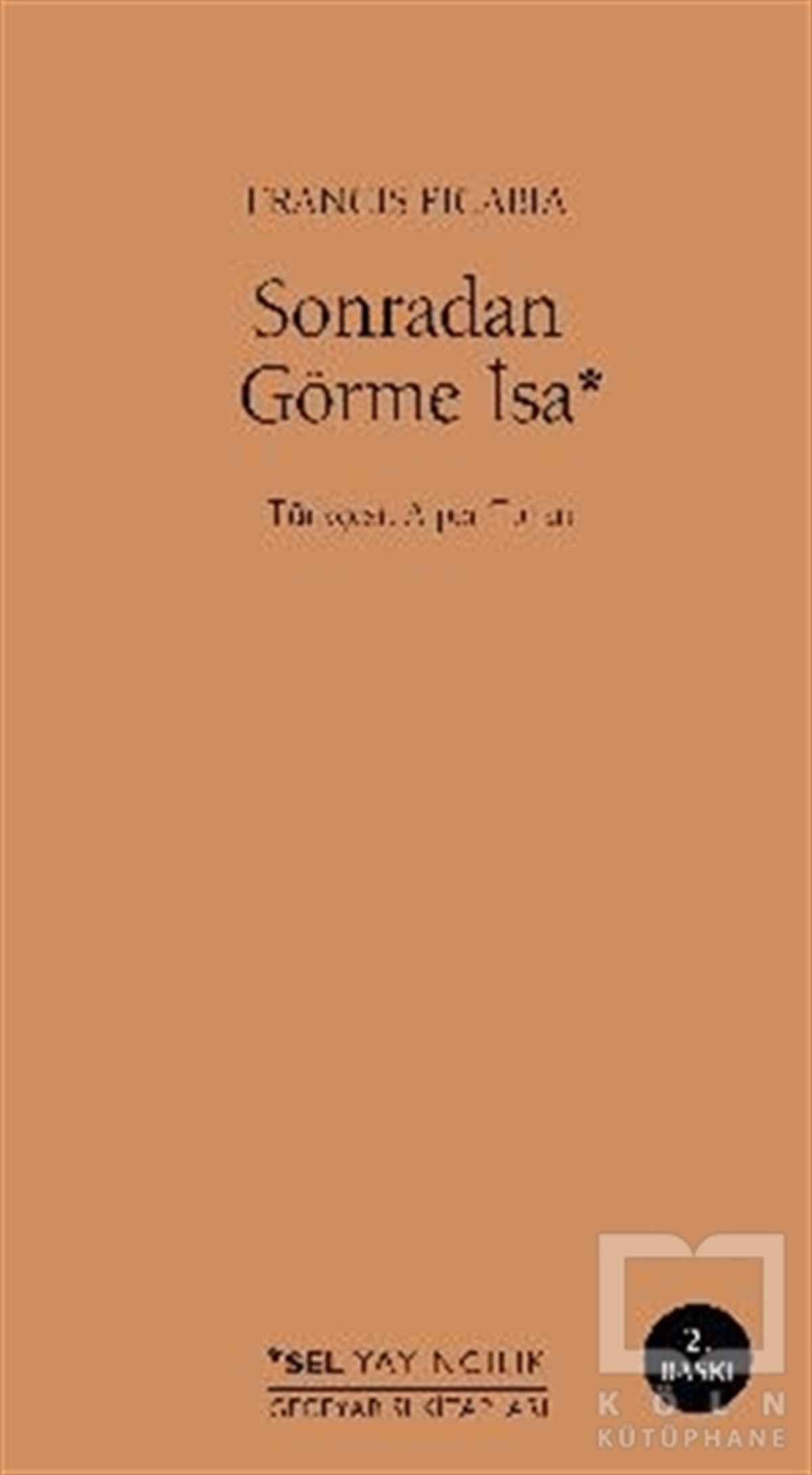 Francis PicabiaTürkçe RomanlarSonradan Görme İsa