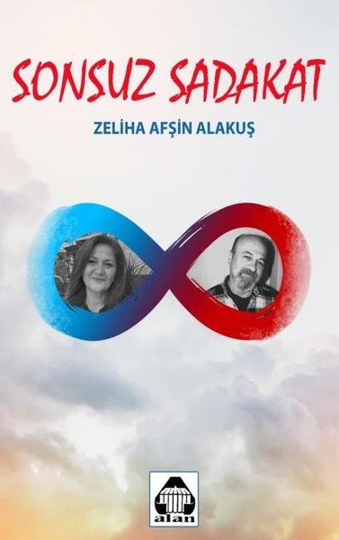 Zeliha Afşin AlakuşTürkiye RomanSonsuz Sadakat