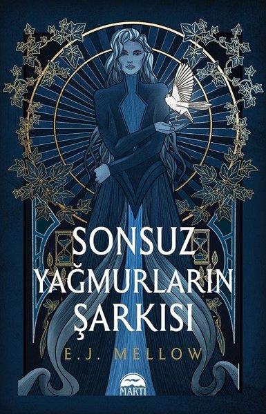 E. J. MellowFantastik Kitaplar & Fantastik RomanlarSonsuz Yağmurların Şarkısı