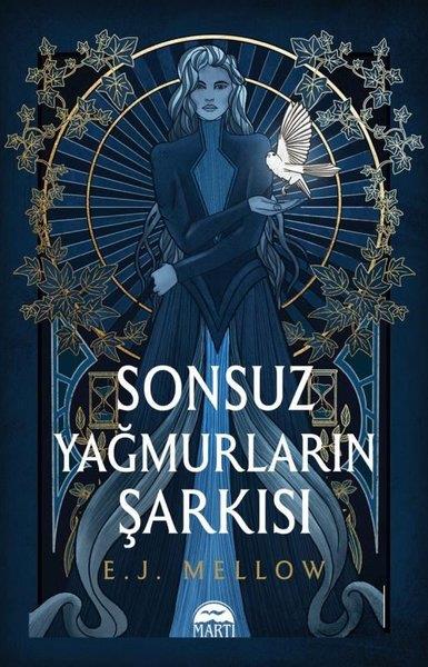 E. J. MellowFantastik Kitaplar & Fantastik RomanlarSonsuz Yağmurların Şarkısı