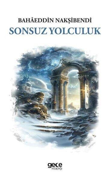 Bahaeddin NakşibendiMystic BücherSonsuz Yolculuk