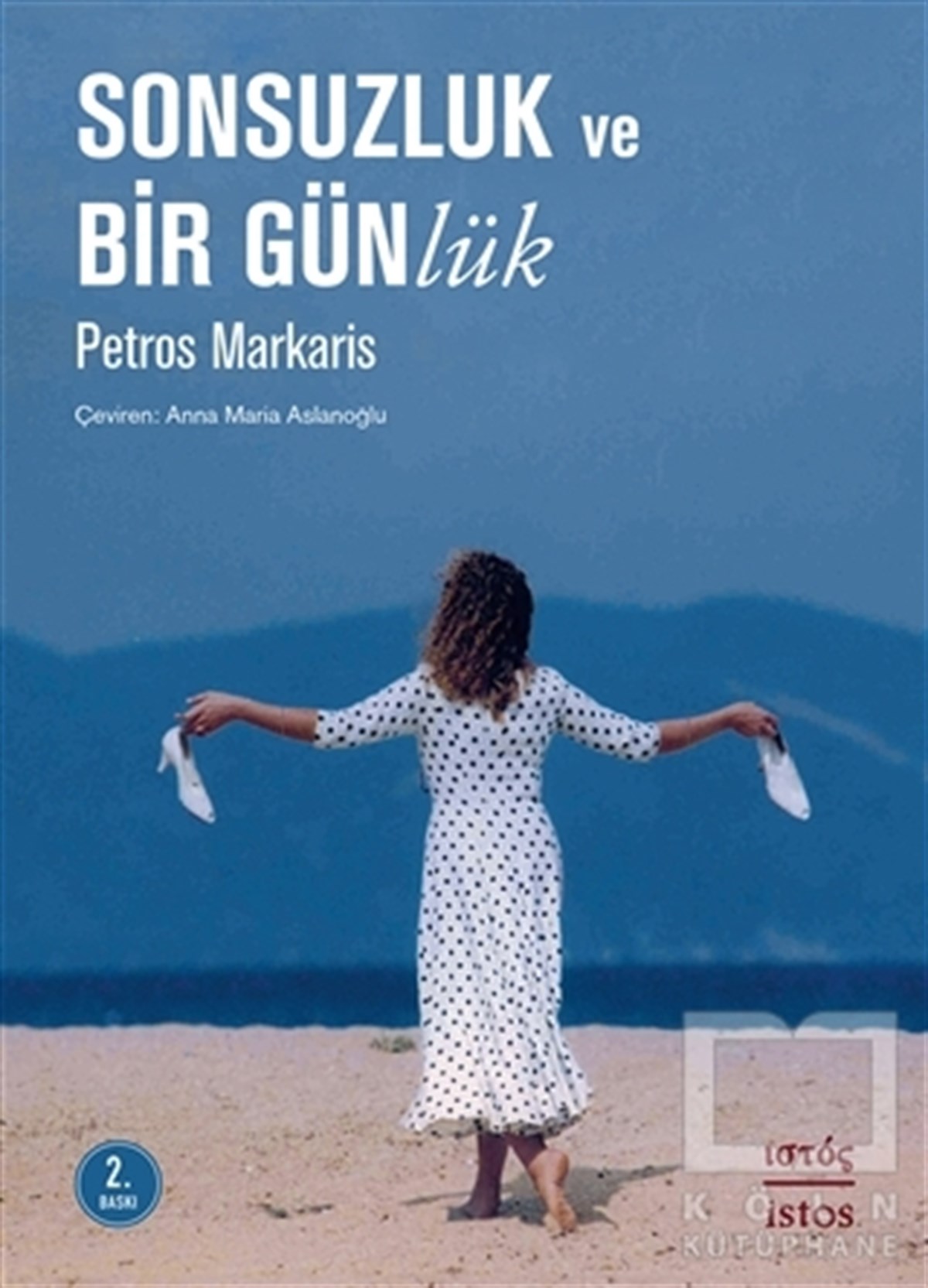 Petros MarkarisAnı & Mektup & Günlük KitaplarıSonsuzluk ve Bir Günlük