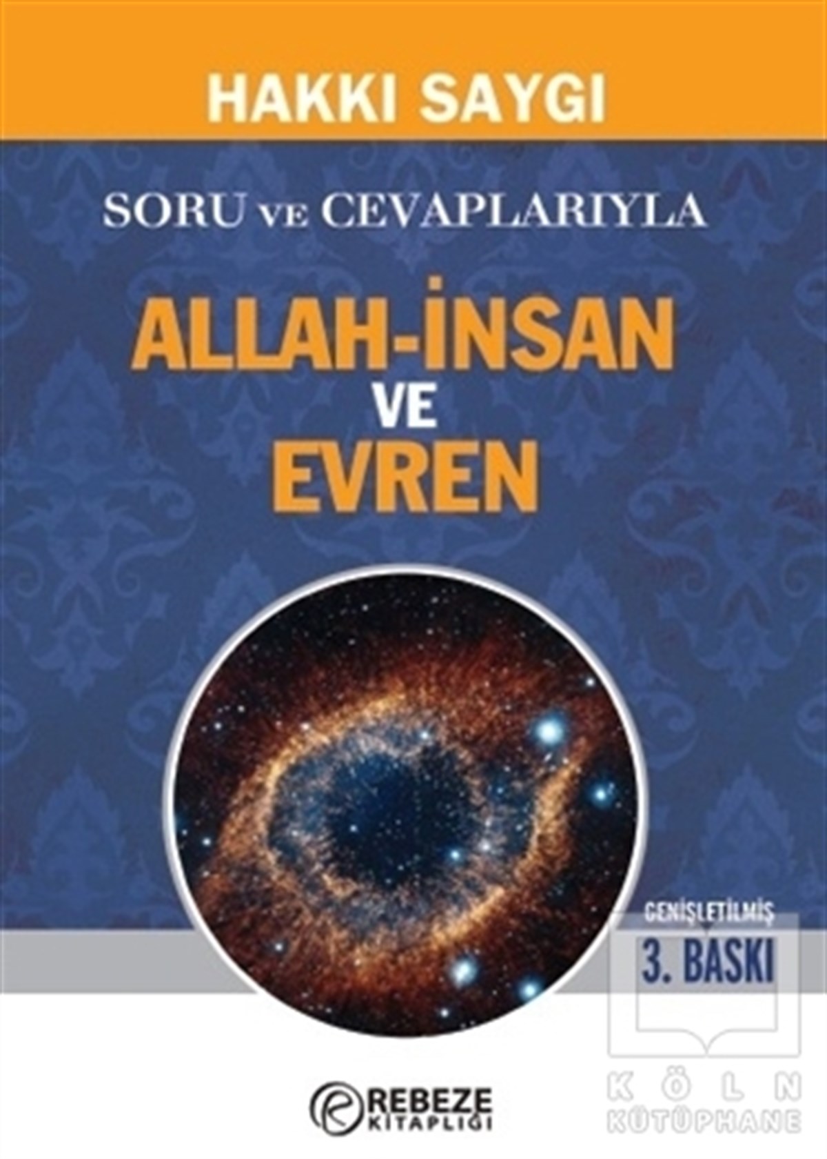 Hakkı SaygıTasavvuf - Mezhepler - TarikatlarSoru ve Cevaplarıyla Allah-İnsan ve Evren