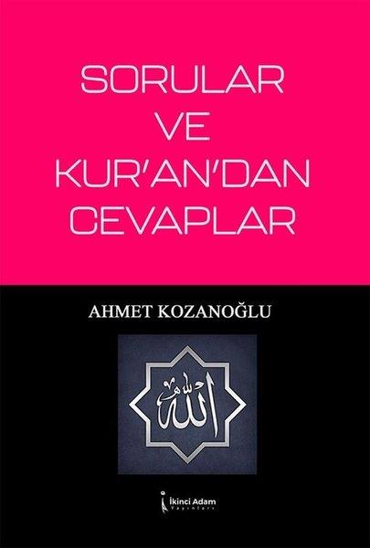 Ahmet KozanoğluDinSorular ve Kur'an'dan Cevaplar