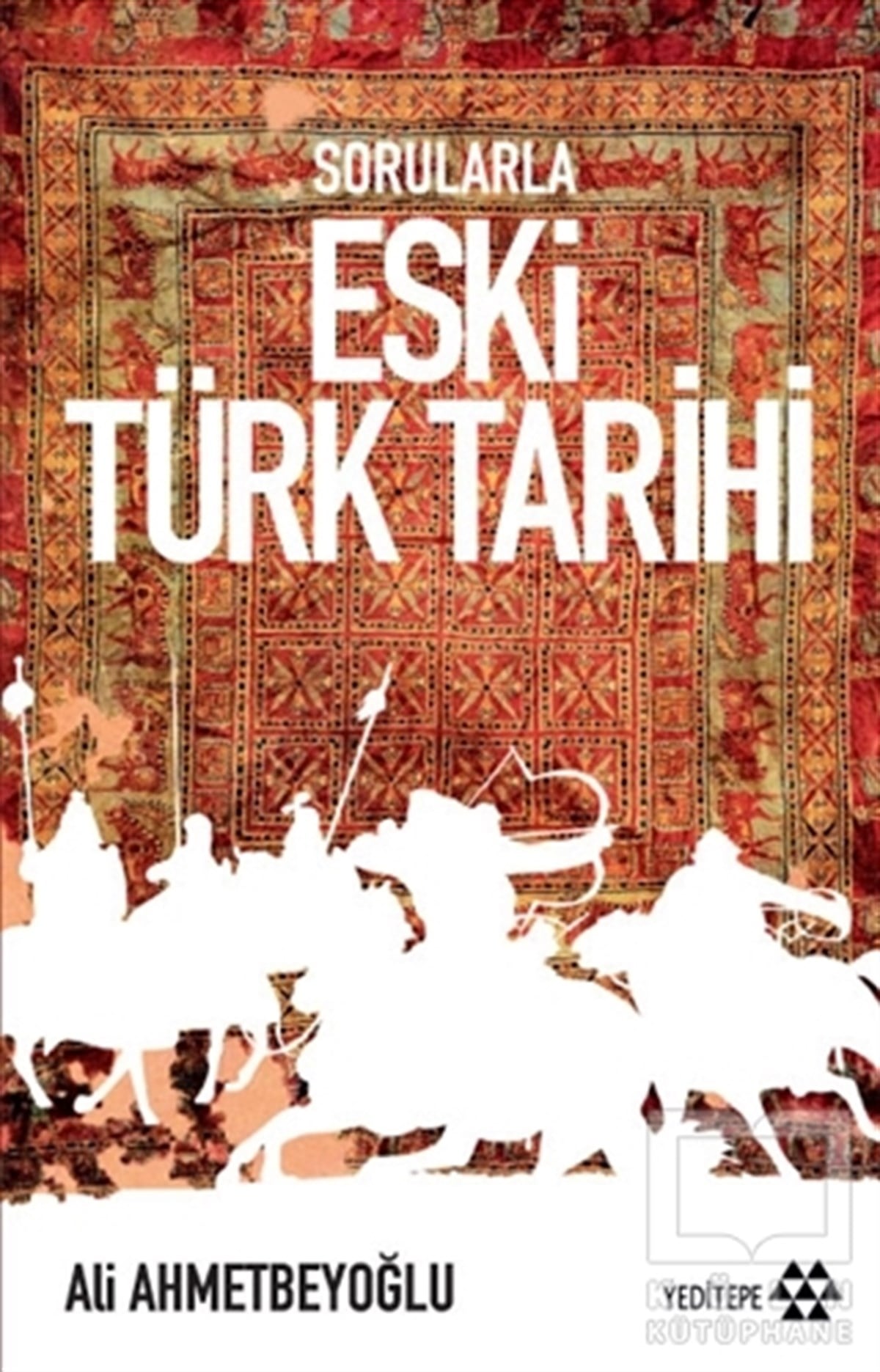 Sorularla Eski Türk Tarihi