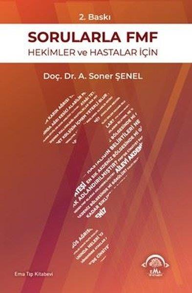 A. Soner ŞenelDigerSorularla FMF - Hekimler ve Hastalar İçin
