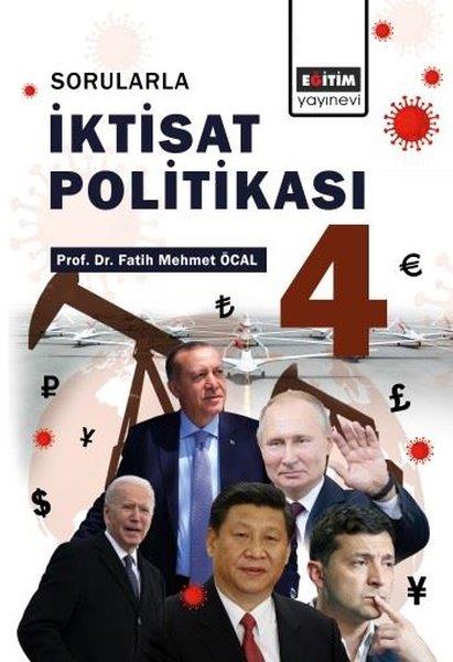 Fatih Mehmet ÖcalIktisat - EkonomiSorularla İktisat Politikası - 4