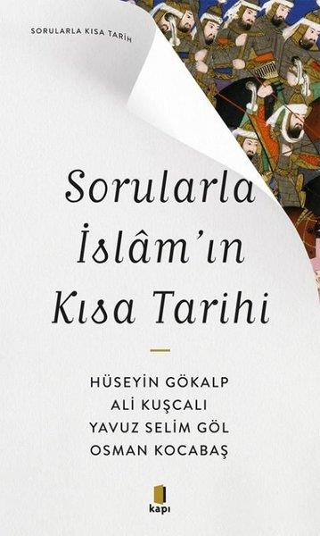 Ali Kuşcalıİslami KitaplarSorularla İslam'ın Kısa Tarihi - Sorularla Kısa Tarih