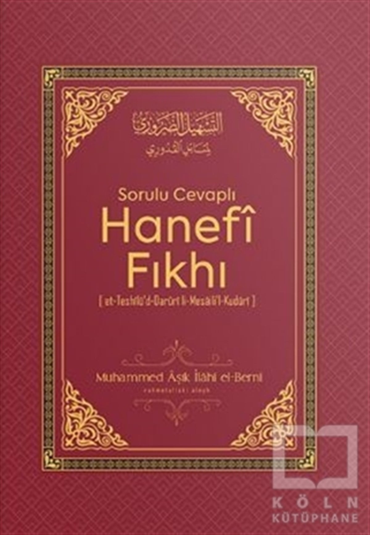 İmam  Kuduriİslam ve Günümüz İslam Düşüncesi KitaplarıSorulu Cevaplı Hanefi Fıkhı