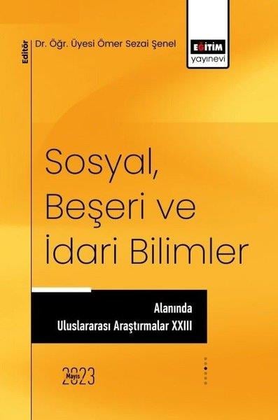 KolektifDigerSosyal Beşeri ve İdari Bilimler Alanında Uluslararası Araştırmalar - 23