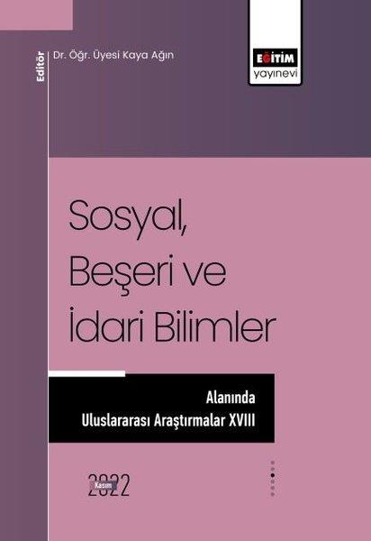 KolektifDigerSosyal Beşeri ve İdari Bilimler Alanında Uluslararası Araştırmalar - 18