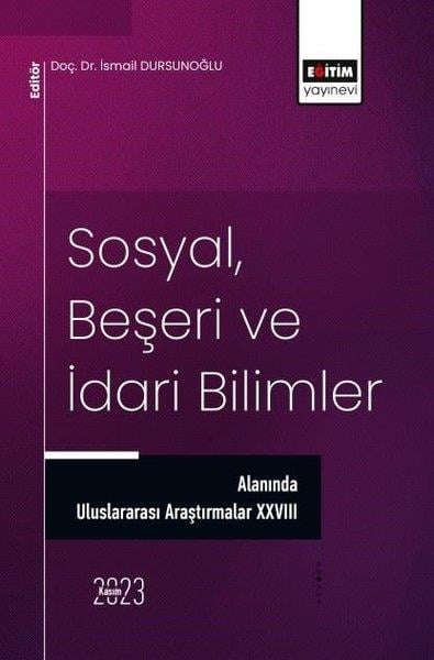 KolektifEğitimSosyal Beşeri ve İdari Bilimler Alanında Uluslararası Araştırmalar 28