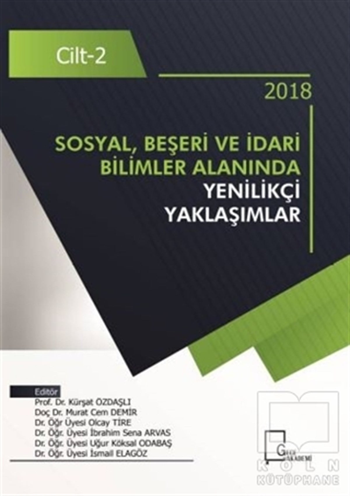 KollektifAkademikSosyal Beşeri ve İdari Bilimler Alanında Yenilikçi Yaklaşımlar Cilt 2