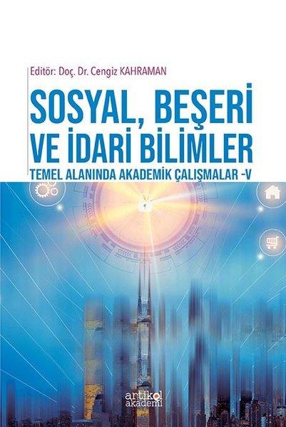 KolektifInceleme - KuramSosyal Beşeri ve İdari Bilimler Temel Alanında Akademik Çalışmalar - 5