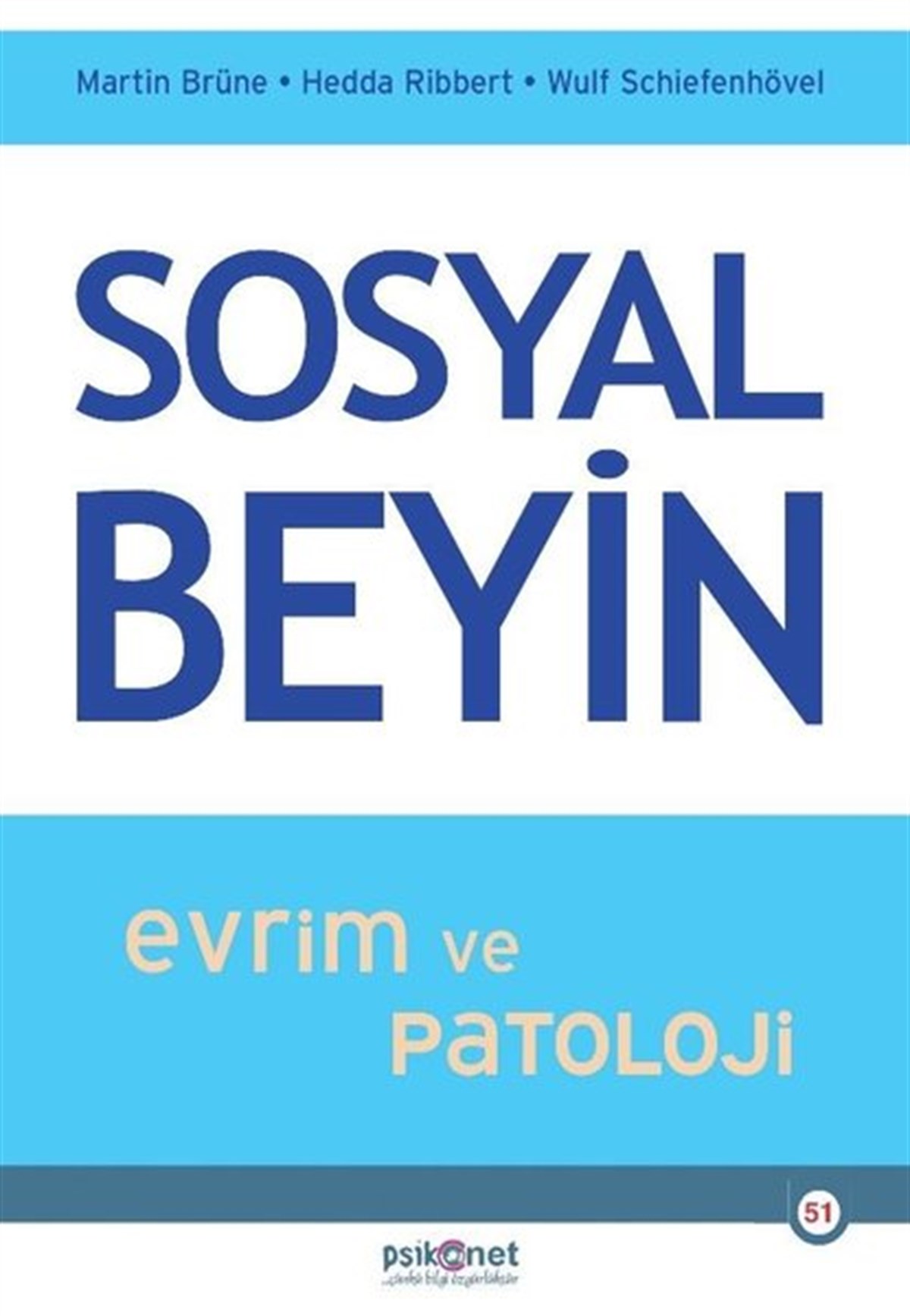 Martin BrünePsikoloji KitaplarıSosyal Beyin - Evrim ve Patoloji