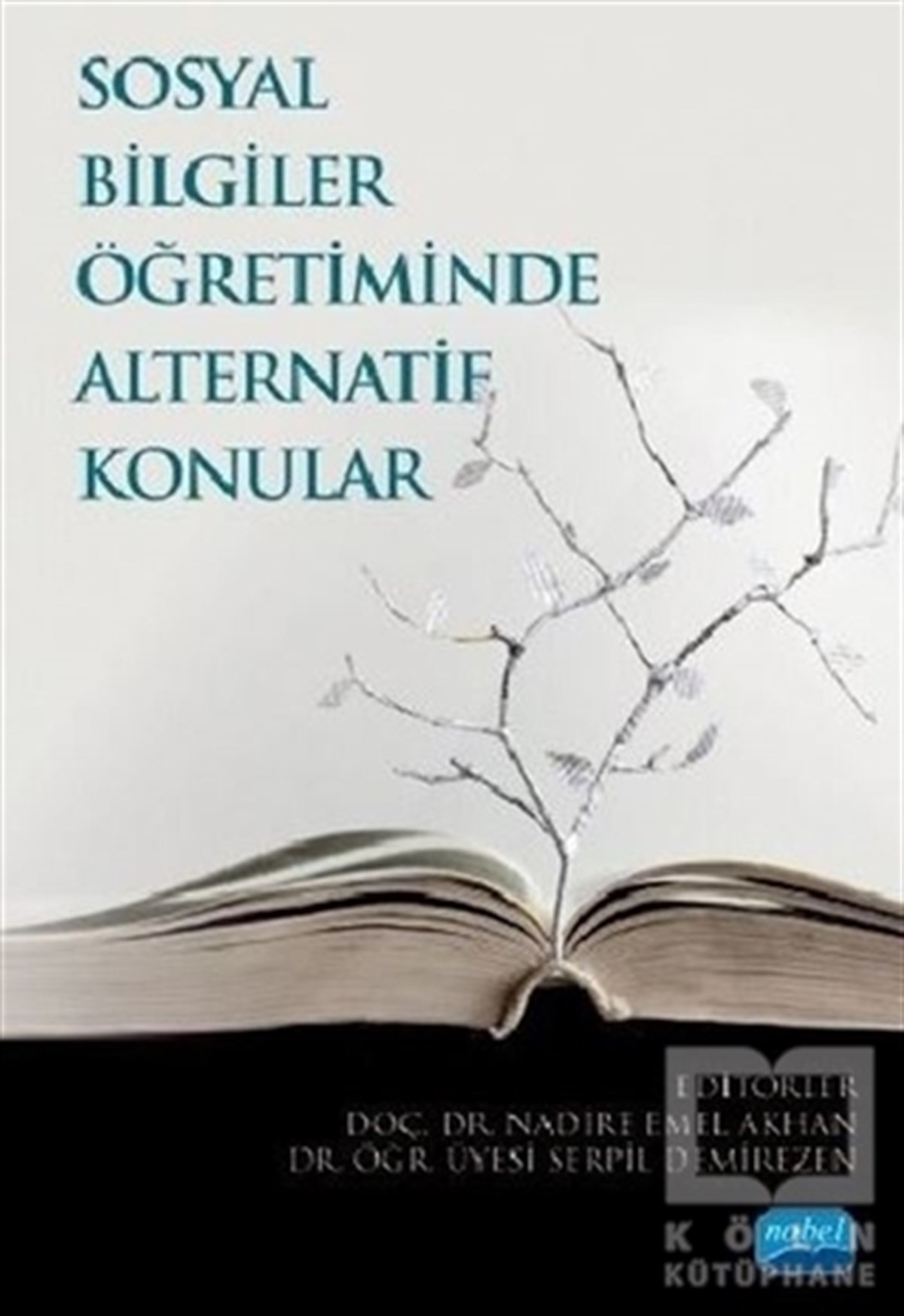 Nadire Emel AkhanDiğerSosyal Bilgiler Öğretiminde Alternatif Konular