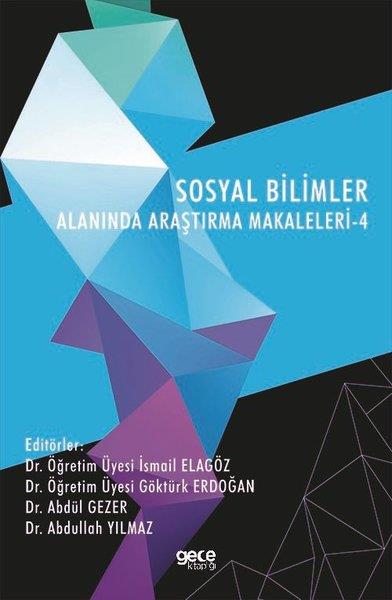 KolektifSosyal Bilimler - ÖgretmenlikSosyal Bilimler Alanında Araştırma Makaleleri - 4