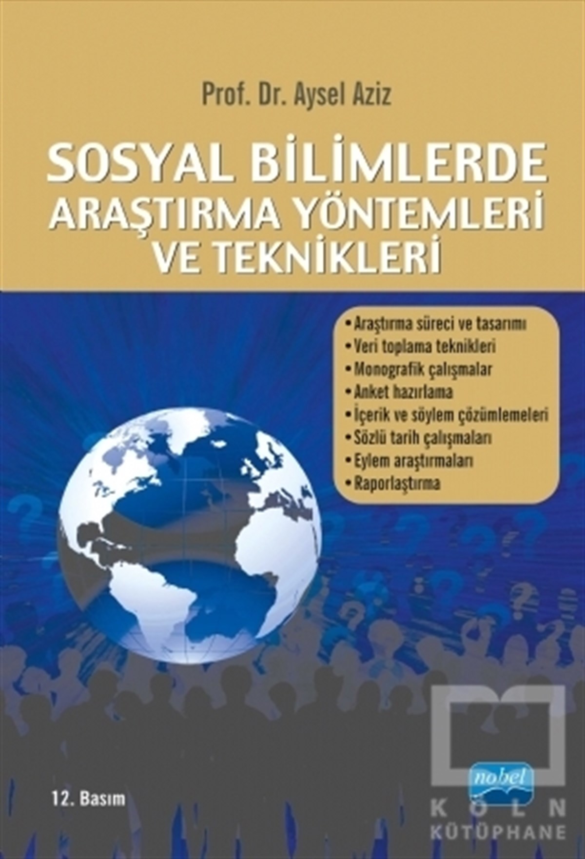 Aysel AzizAkademikSosyal Bilimlerde Araştırma Yöntemleri ve Teknikleri