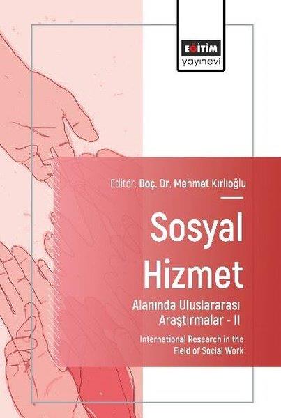 Vehbi ÜnalEğitimSosyal Hizmet Alanında Uluslararası Araştırmalar 2