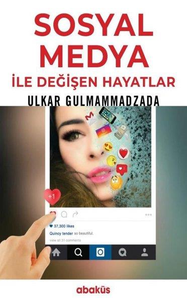 Ulkar Gulmammadzadaİletişim KitaplarıSosyal Medya İle Değişen Hayatlar