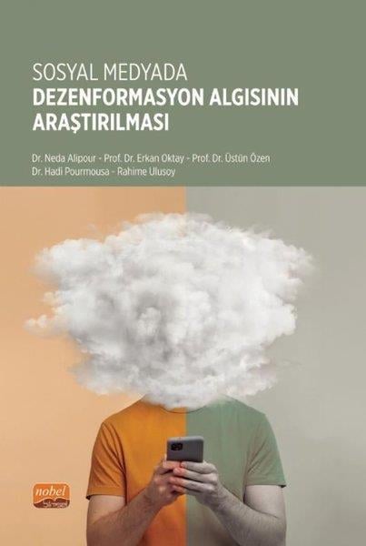 Erkan OktayTarihi Biyografi ve Otobiyografi KitaplarıSosyal Medyada Dezenformasyon Algısının Araştırılması