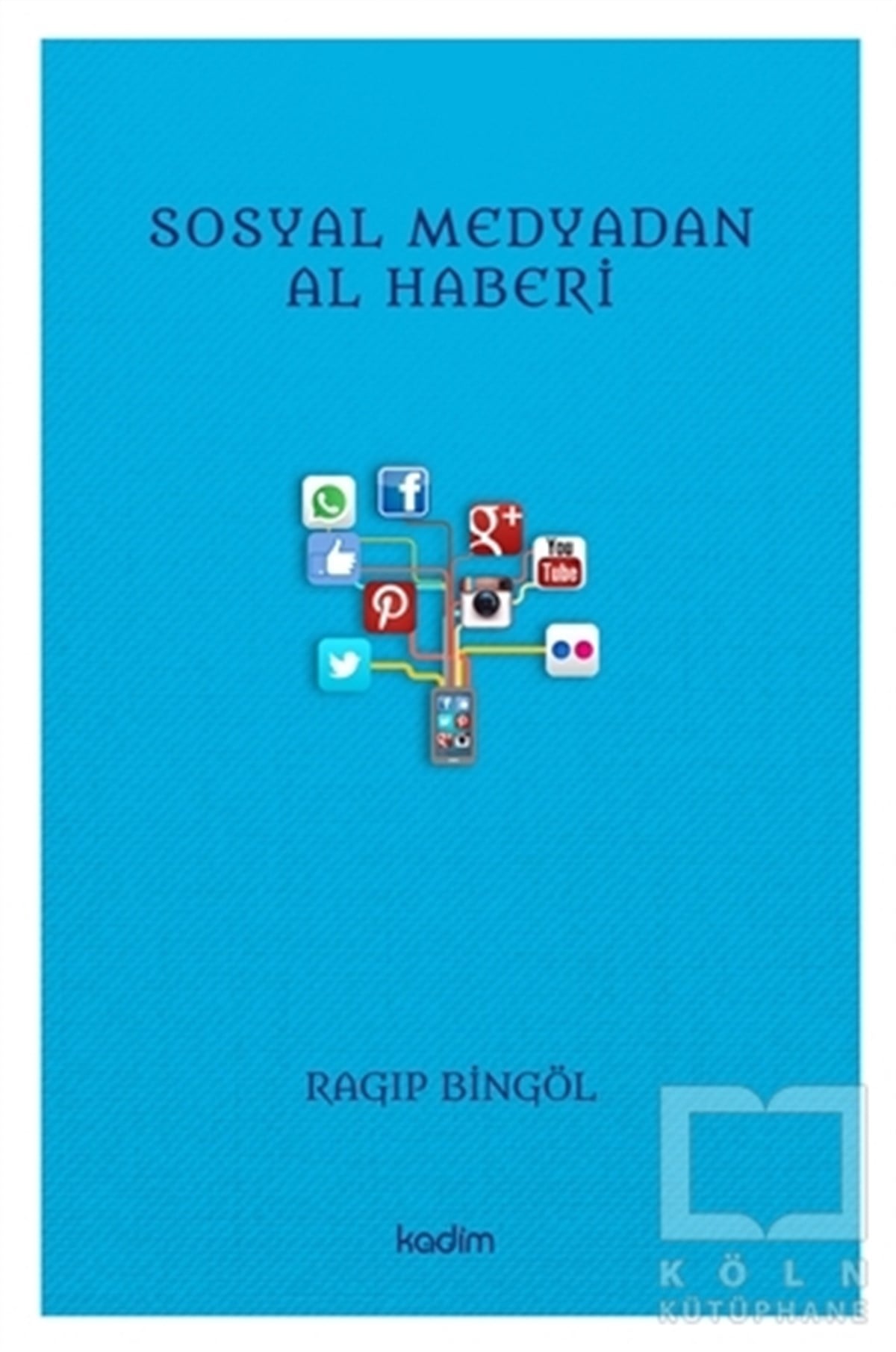 Ragıp BingölSosyal Medya KitaplarıSosyal Medyadan Al Haberi