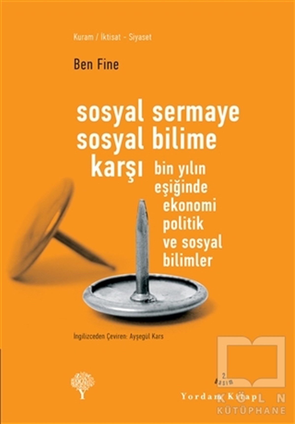 Ben FineDiğerSosyal Sermaye Sosyal Bilime Karşı