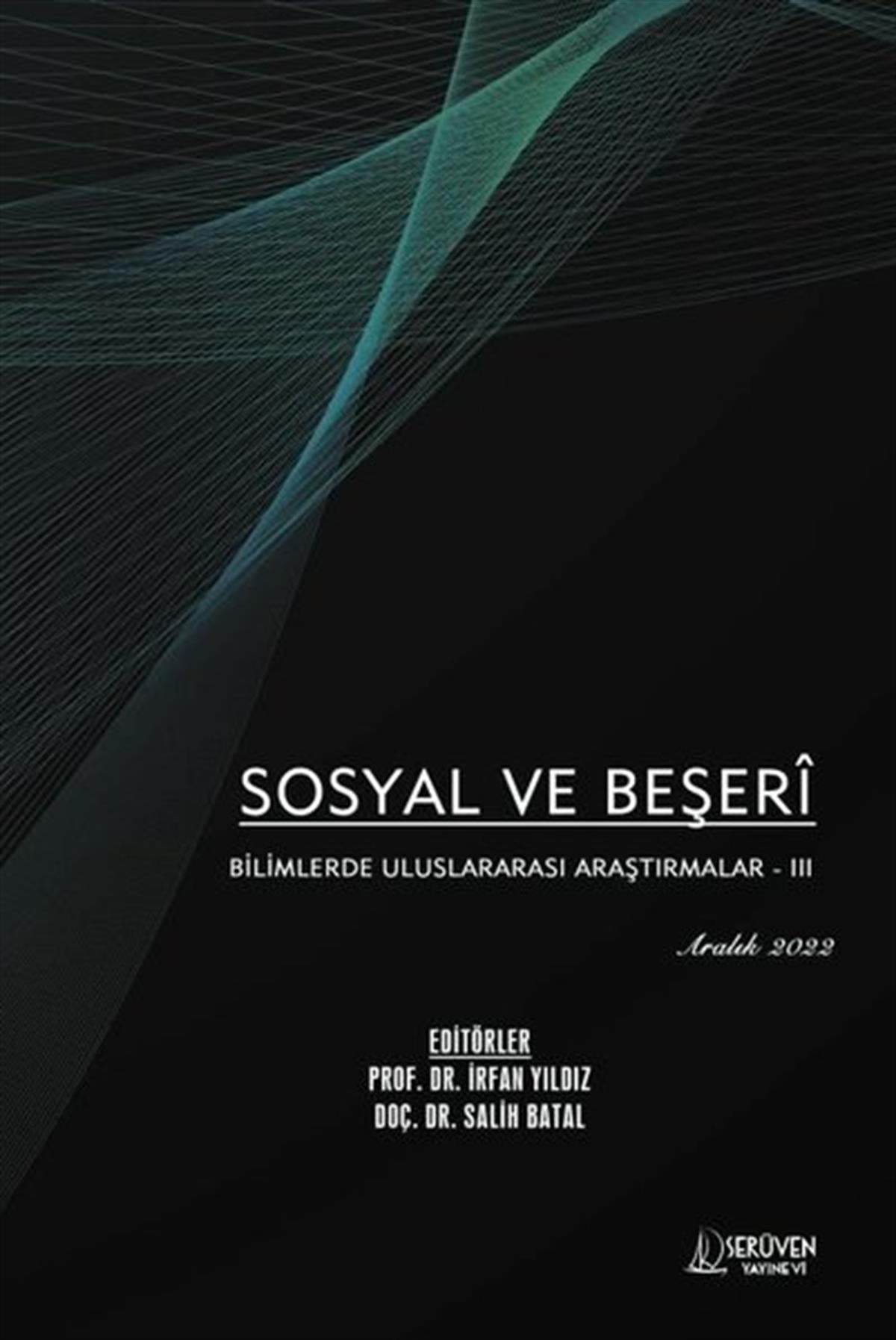 KolektifSosyal Bilimler - ÖgretmenlikSosyal ve Beşerî Bilimlerde Uluslararası Araştırmalar 3 - Aralık 2022