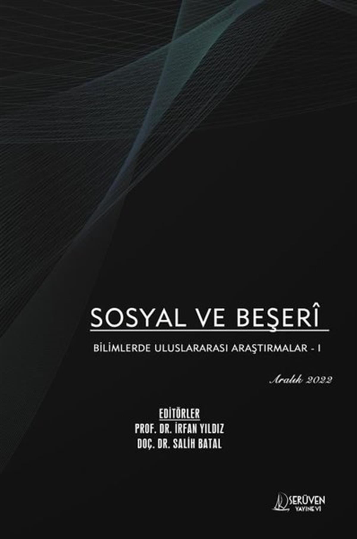 KolektifSosyal Bilimler - ÖgretmenlikSosyal ve Beşerî Bilimlerde Uluslararası Araştırmalar 1 - Aralık 2022