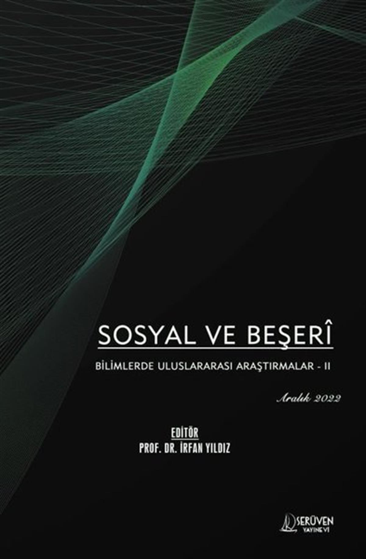 KolektifSosyal Bilimler - ÖgretmenlikSosyal ve Beşerî Bilimlerde Uluslararası Araştırmalar 2 - Aralık 2022