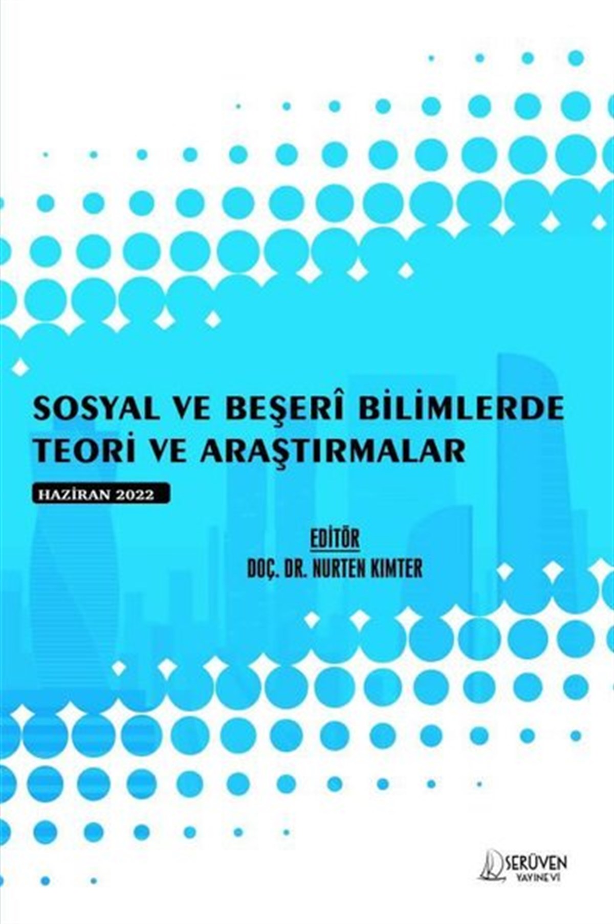 KolektifEğitimSosyal ve Beşeri Bilimlerde Teori ve Araştırmalar - Haziran 2022